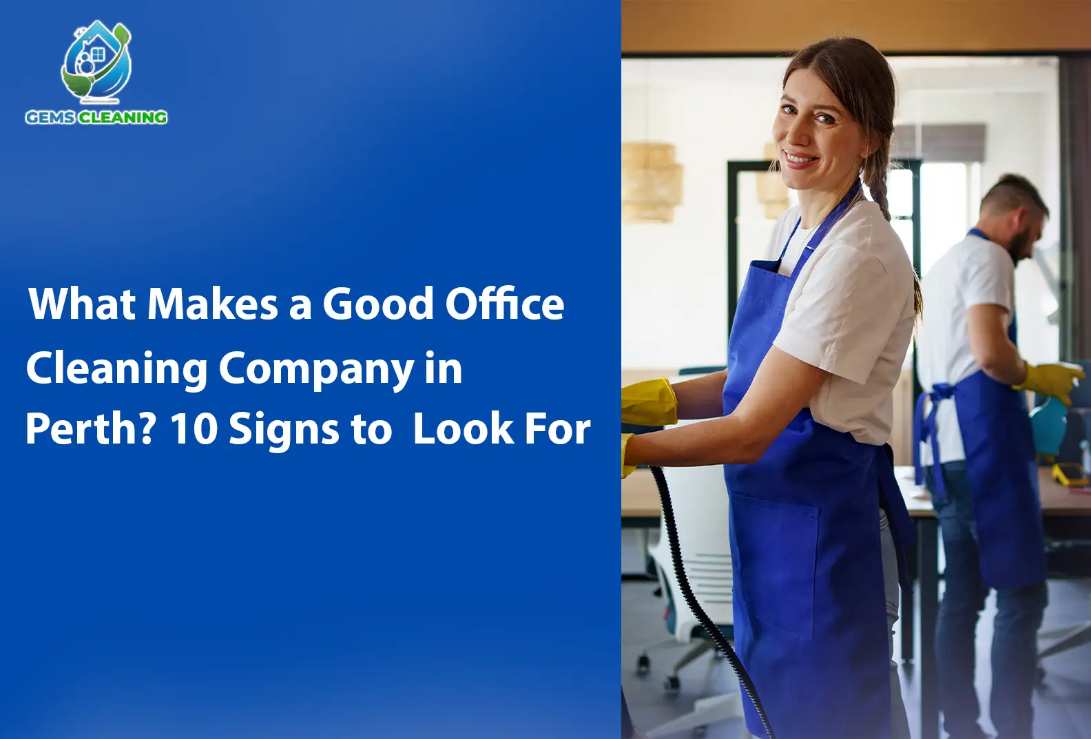 What Makes a Good Office Cleaning Company in Perth? 10 Signs to Look For